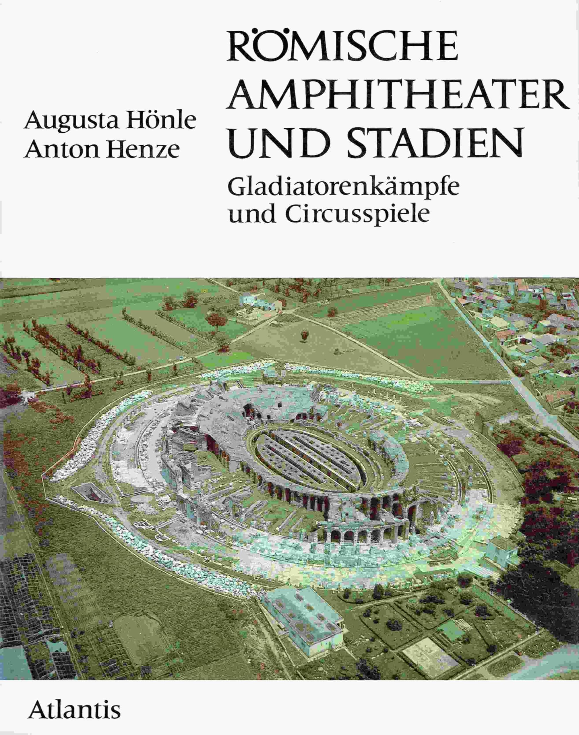 Römische Amphitheater und Stadien. Gladiatorenkämpfe und Circusspiele Leisure & Fun