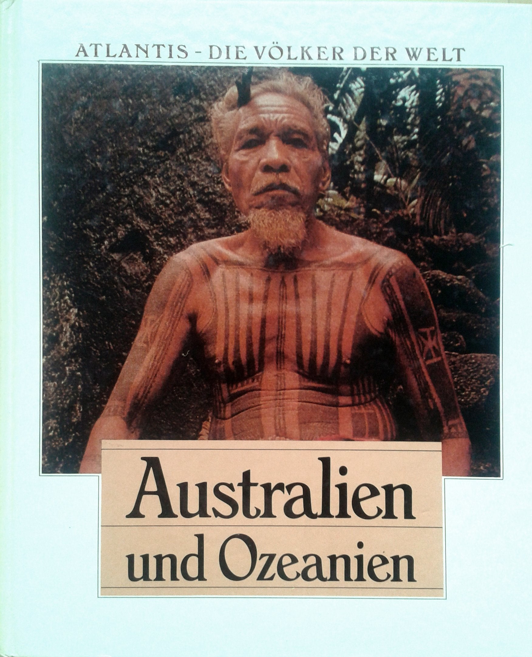 Atlantis. Die Völker der Welt. Australien und Ozeanien Books