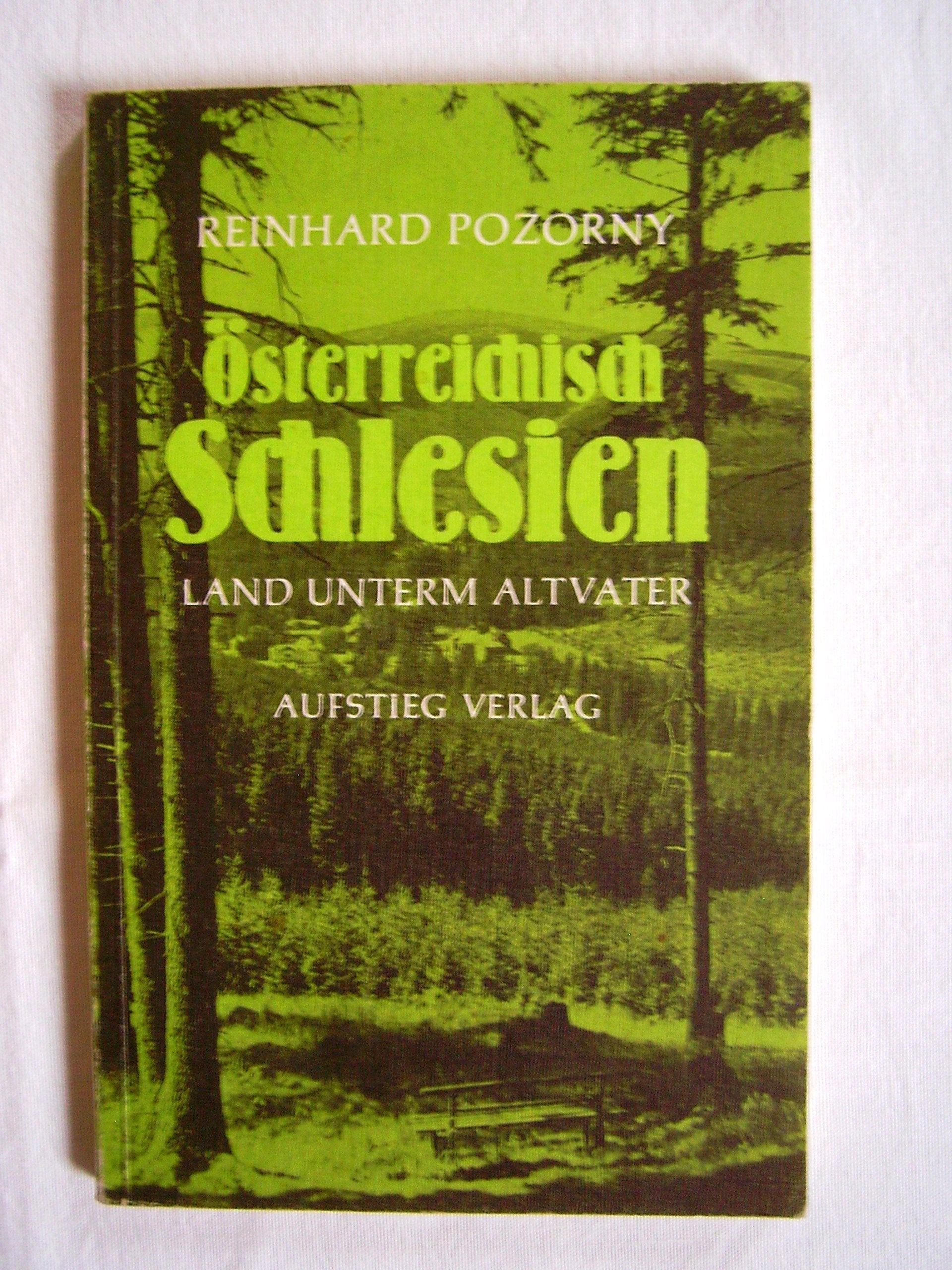 Österreichisch-Schlesien. Land unterm Altvater Books