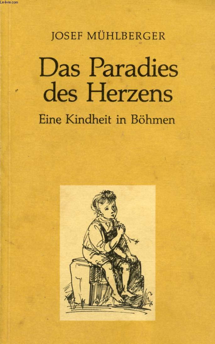 Das Paradies des Herzens. Erinnerungen an eine Kindheit in Böhmen. Grossdruck Fiction