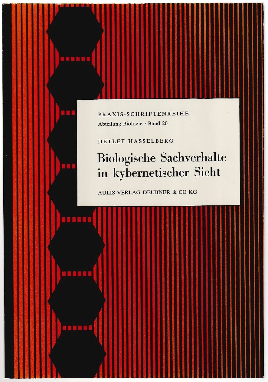Biologische Sachverhalte in kybernetischer Sicht Books
