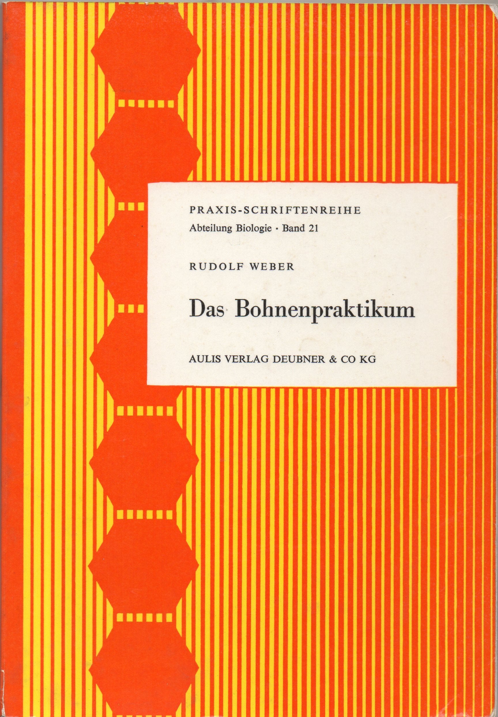 Das Bohnenpraktikum : Pflanzenphysiolog. Versuche zu selbständigem Erproben u. z. Gebrauch in Schulen. book
