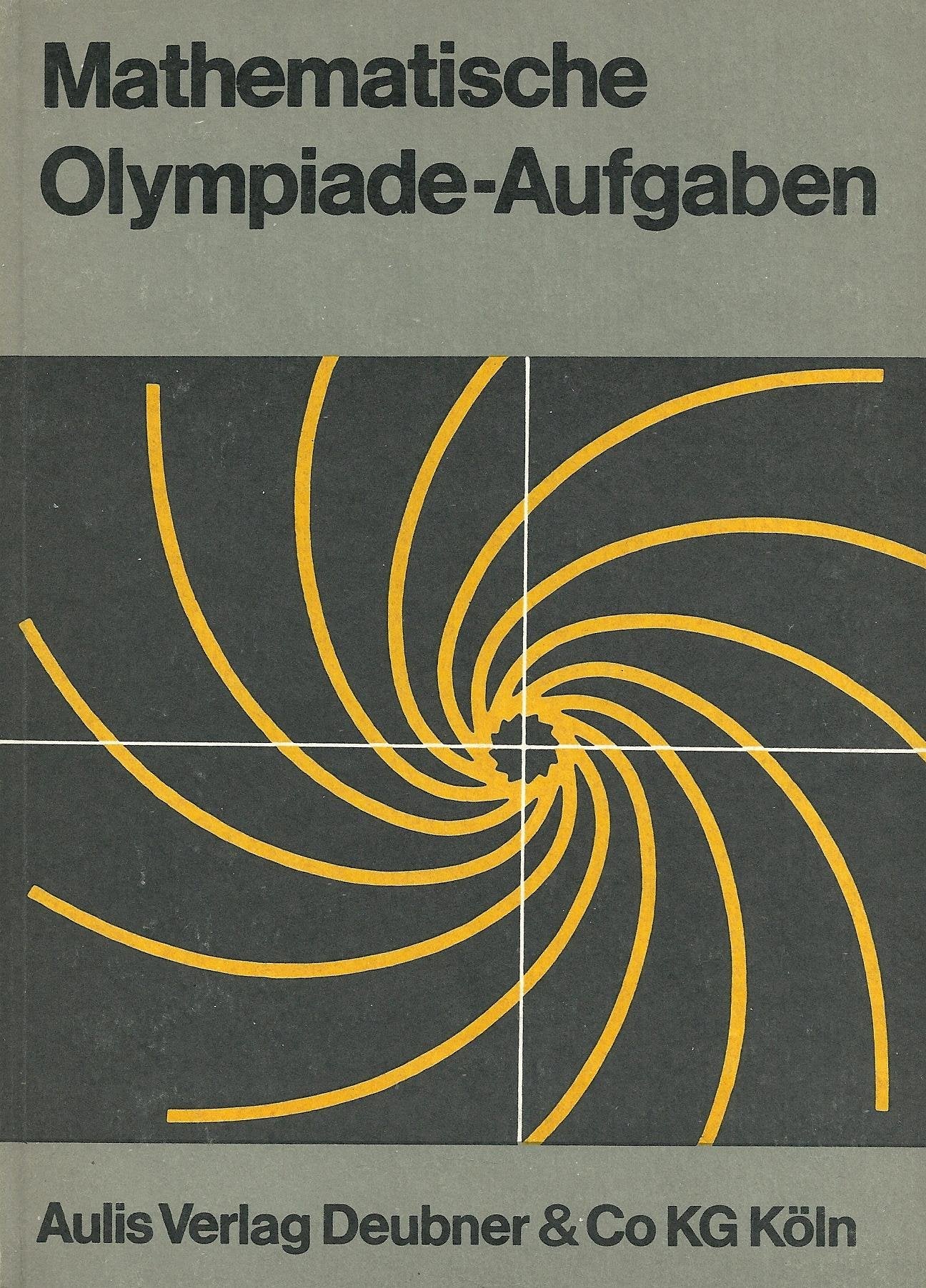 Mathematische Olympiade-Aufgaben mit Lösungen. book