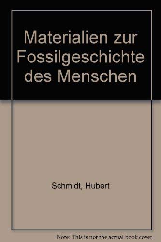 Materialien zur Fossilgeschichte des Menschen General education