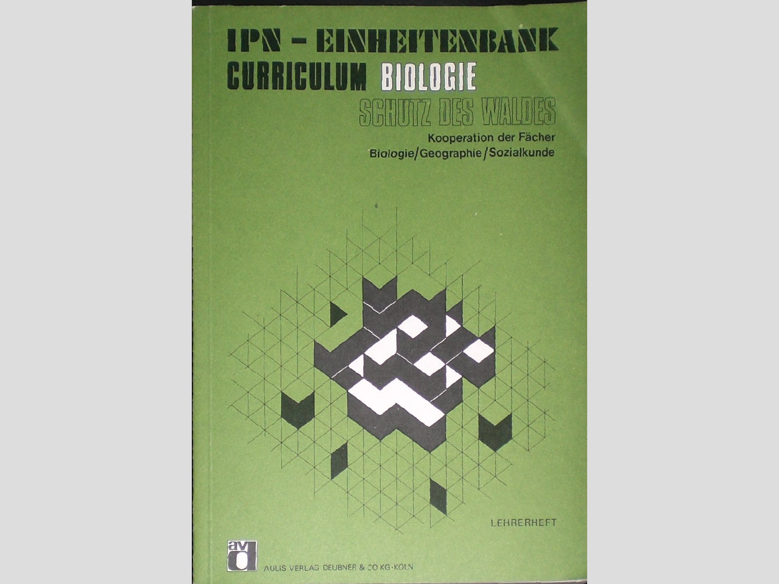 Schutz des Waldes: Lehrerheft (IPN-Einheitenbank Curriculum Biologie) Learning & Reference