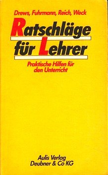 Ratschläge für Lehrer. Praktische Hilfen für den Unterricht Books