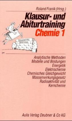 Klausur- und Abiturtraining Chemie 1. book
