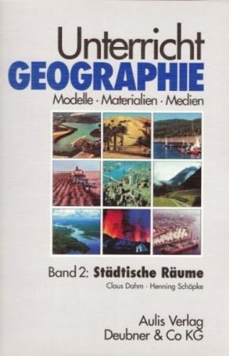 Unterricht Geographie, 20 Bde. in 21 Tl.-Bdn., Bd.2, Städtische Räume Education & Training