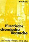 Historische chemische Versuche: Eingebettet in den Hintergrund von drei Jahrhunderten Education & Training