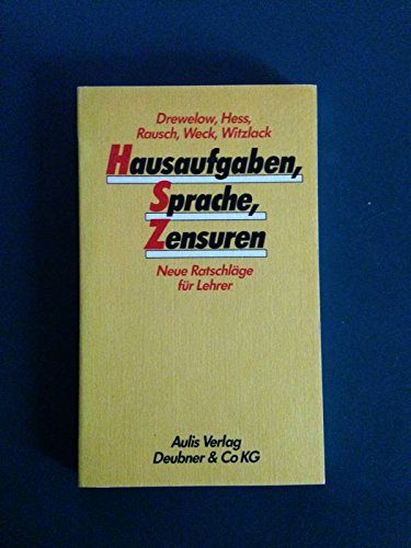 Hausaufgaben, Sprache, Zensuren: Neue Ratschläge für Lehrer Education & Training