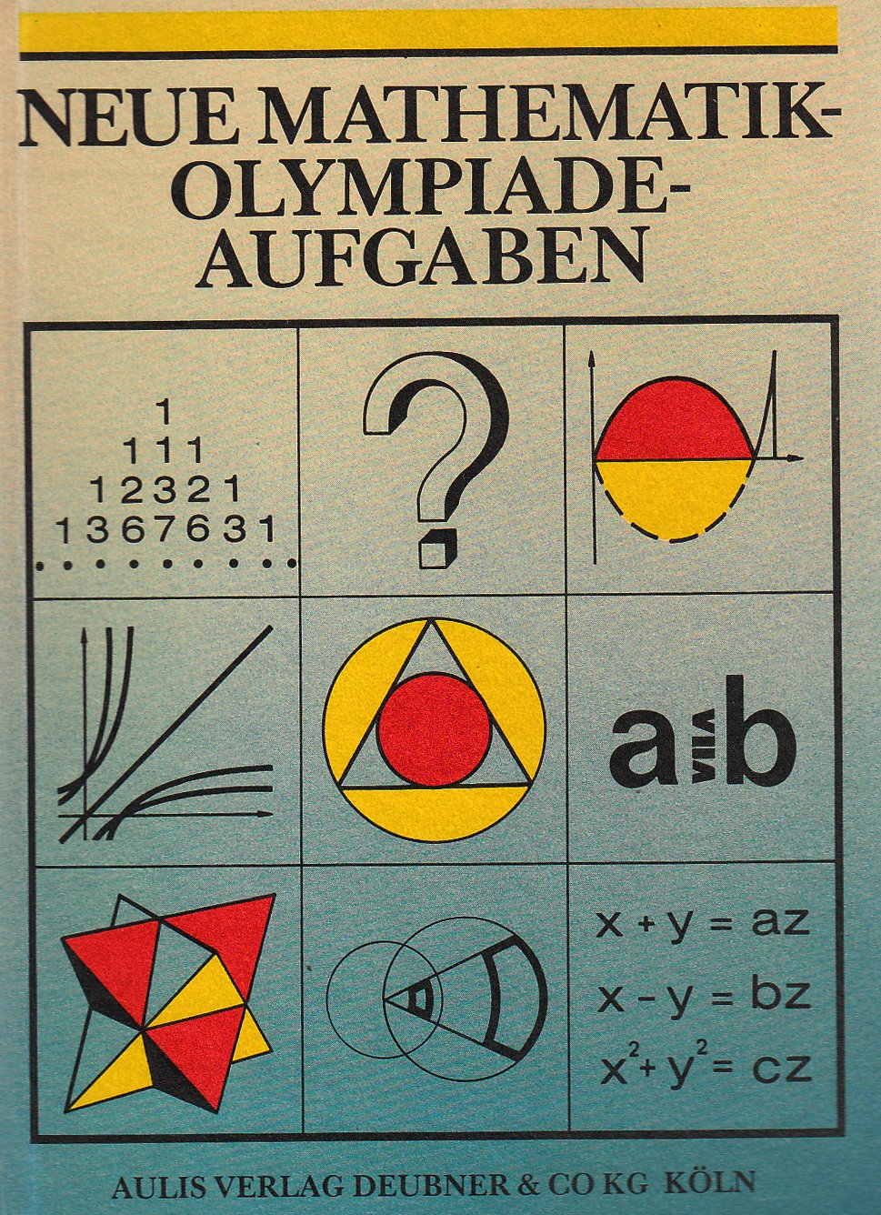 Neue Mathematik: Olympiadeaufgaben Learning & Reference