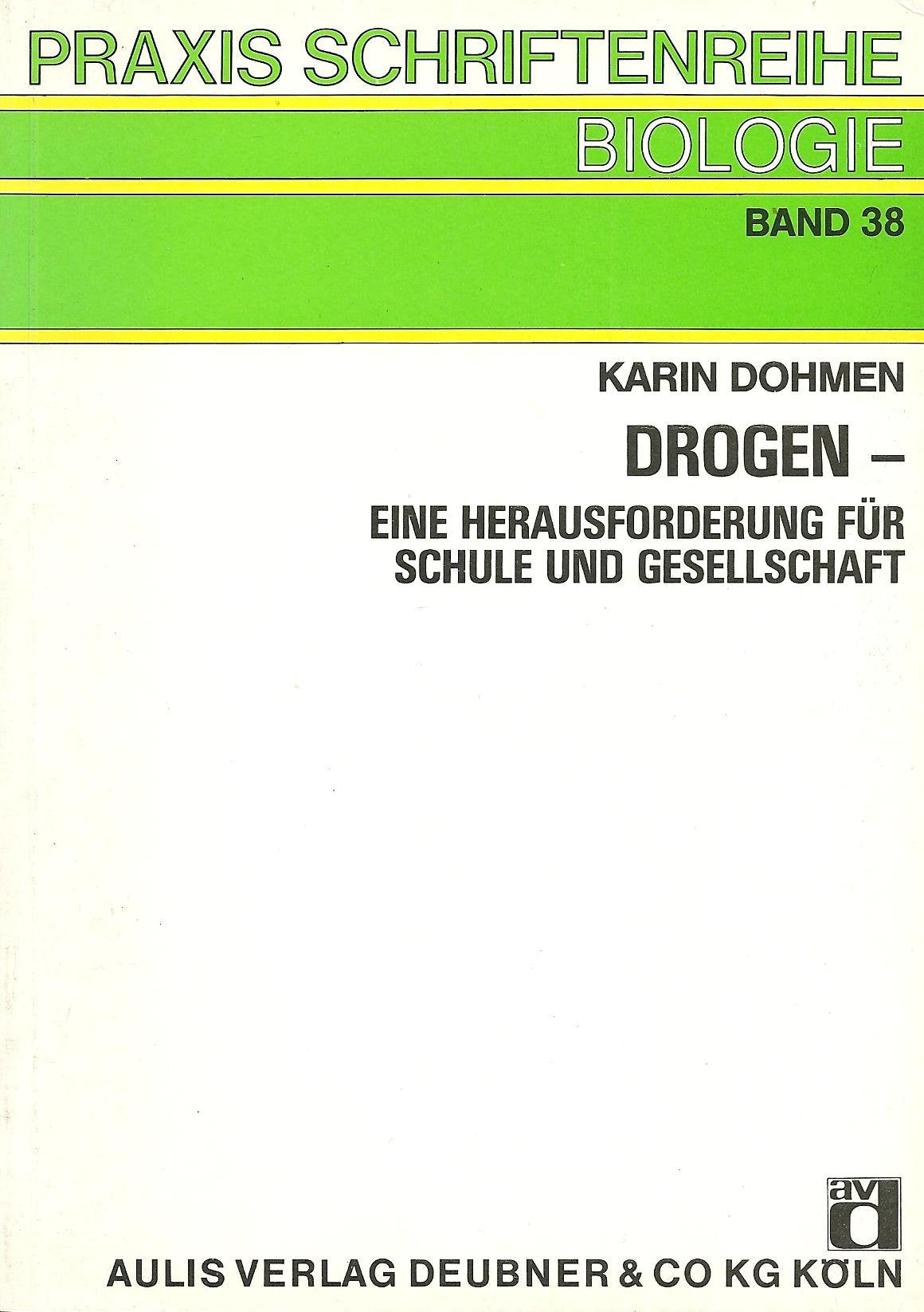 Drogen: Herausforderung für Schule und Gesellschaft Education & Training