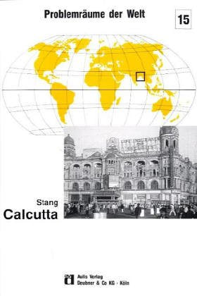 Kalkutta: Eine Metropole in der Krise Education & Training