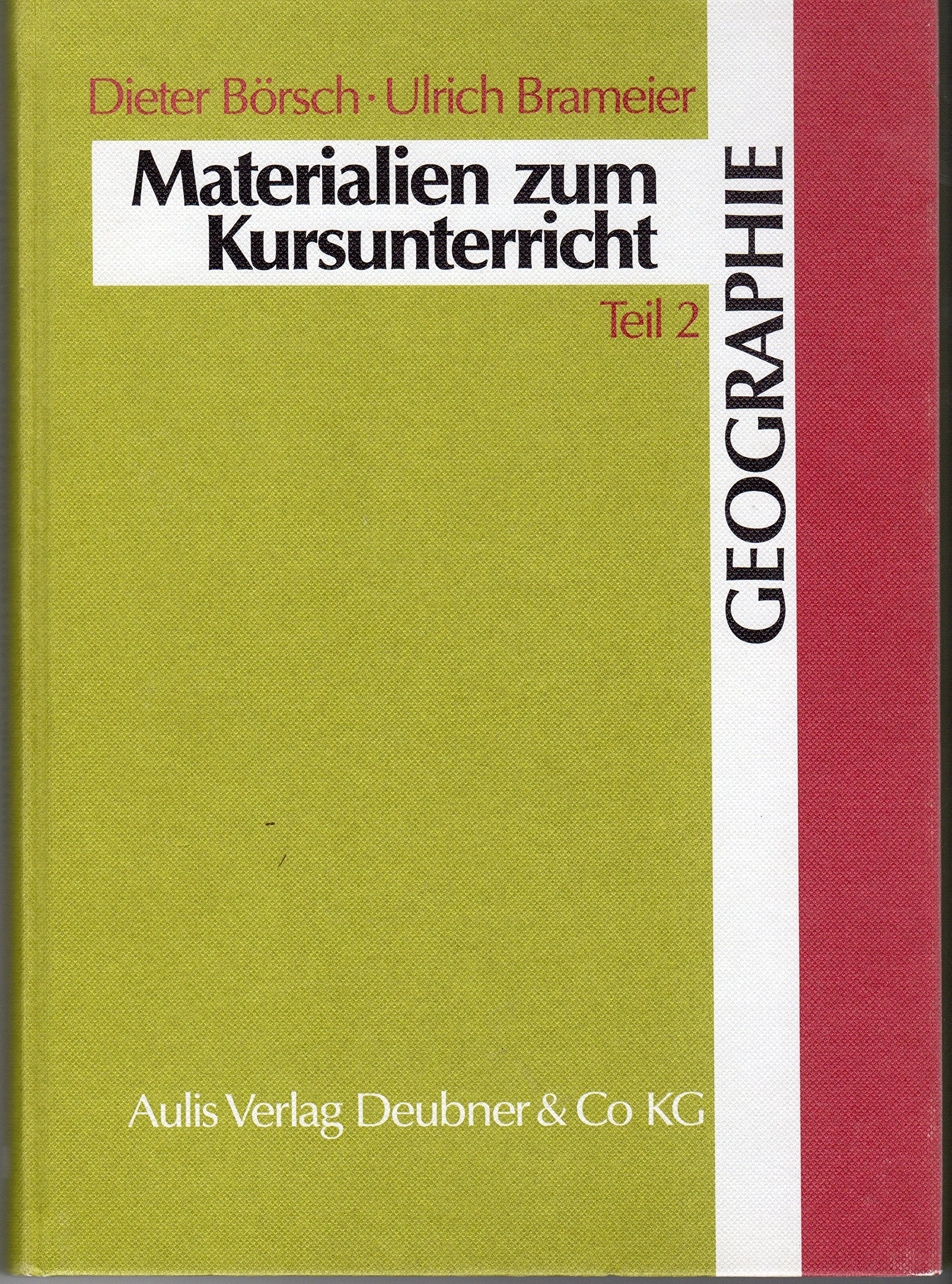 Materialien zum Kursunterricht Geographie. Beispiel für Kursarbeiten in der Sekundarstufe II Learning & Reference