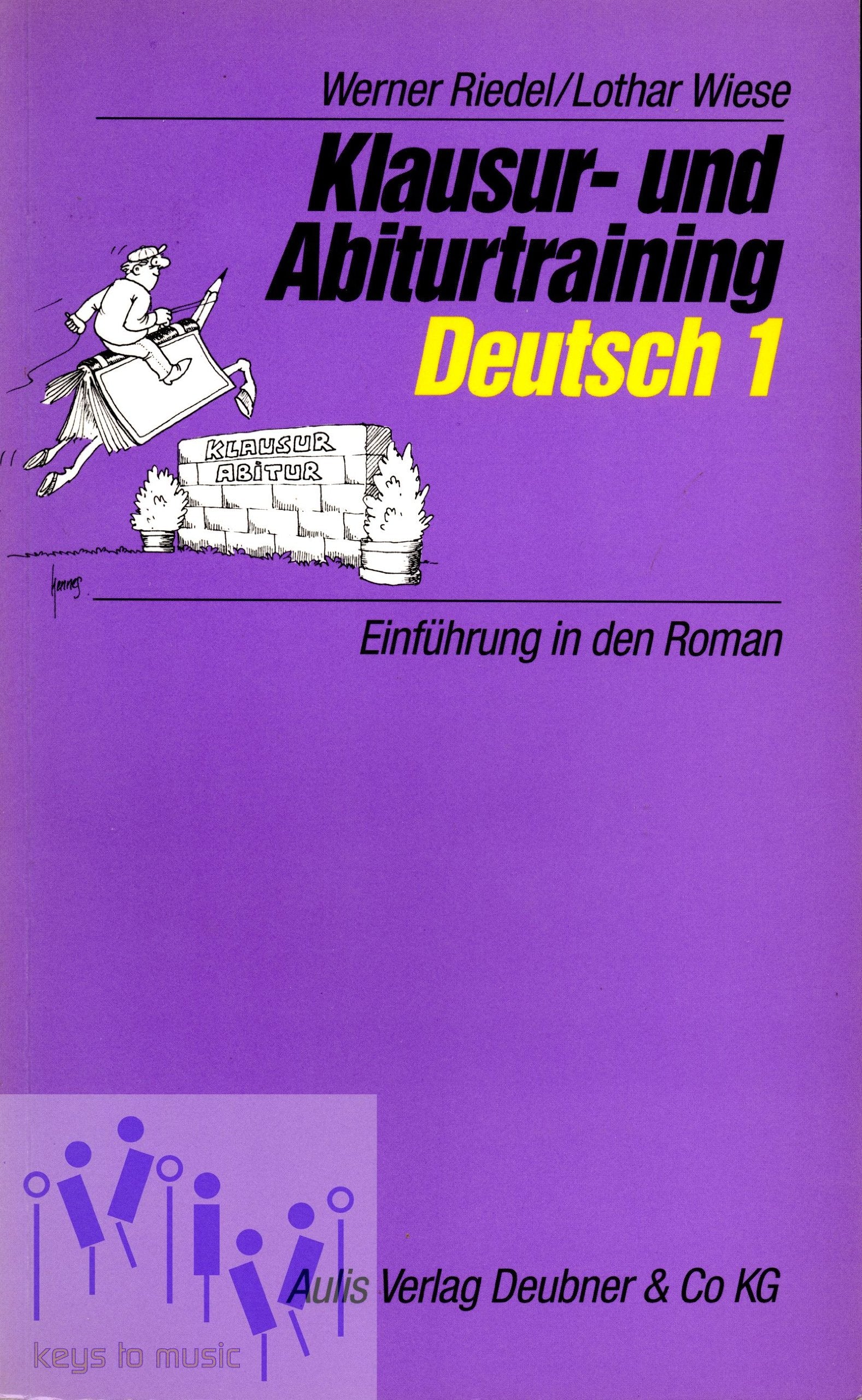 Klausur- und Abiturtraining Deutsch 1. Einführung in den Roman Books