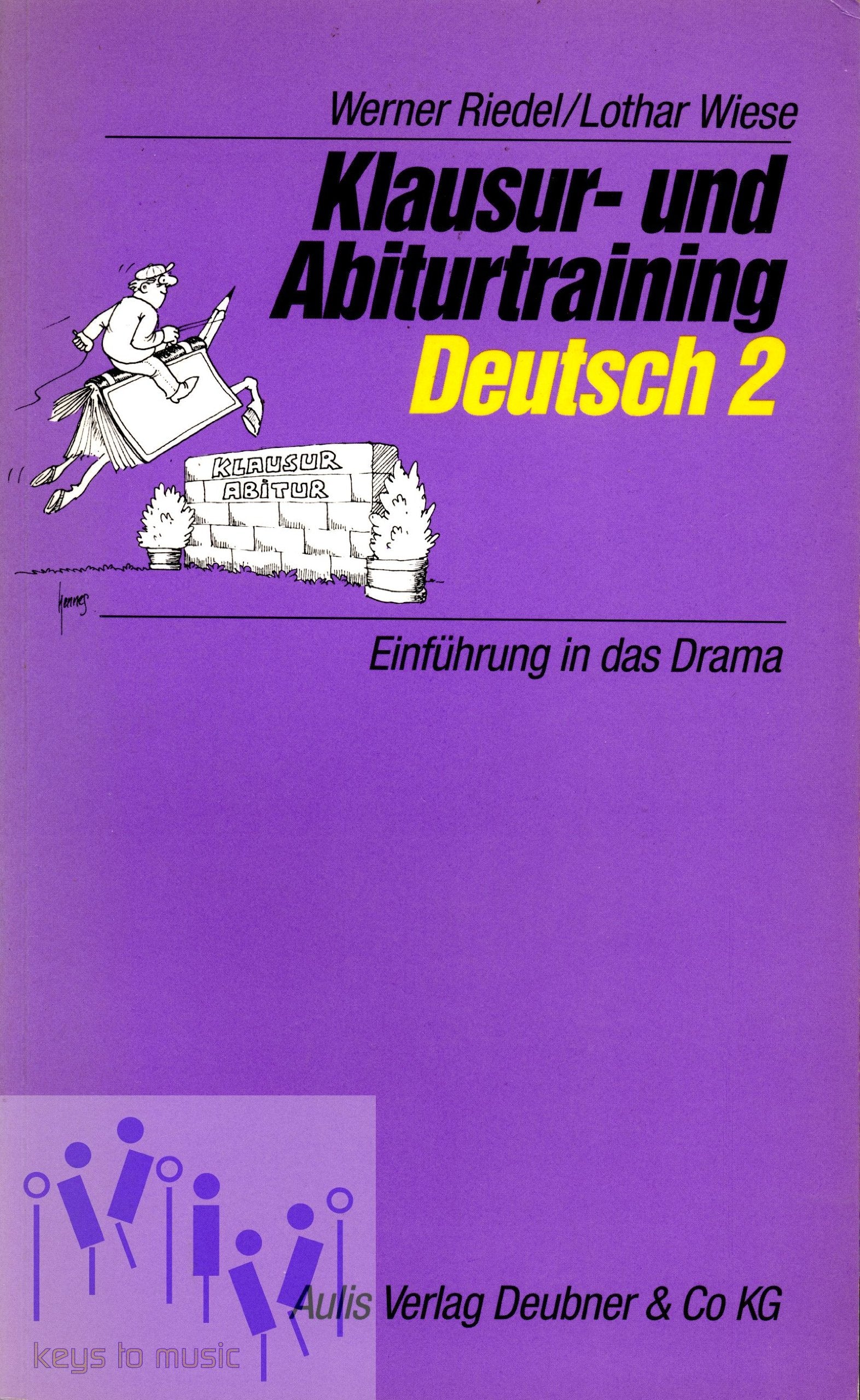 Klausur- und Abiturtraining Deutsch 2. Einführung in das Drama Books
