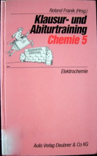 Klausur- und Abiturtraining Chemie, Bd.5, Elektrochemie Study Guides