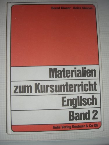 Materialien zum Kursunterricht Englisch. Beispiele für Kursarbeiten in der Sekundarstufe II Learning & Reference