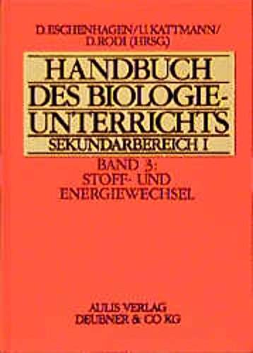 Handbuch des Biologieunterrichts. Sekundarstufe I / Stoff- und Energiewechsel Learning & Reference