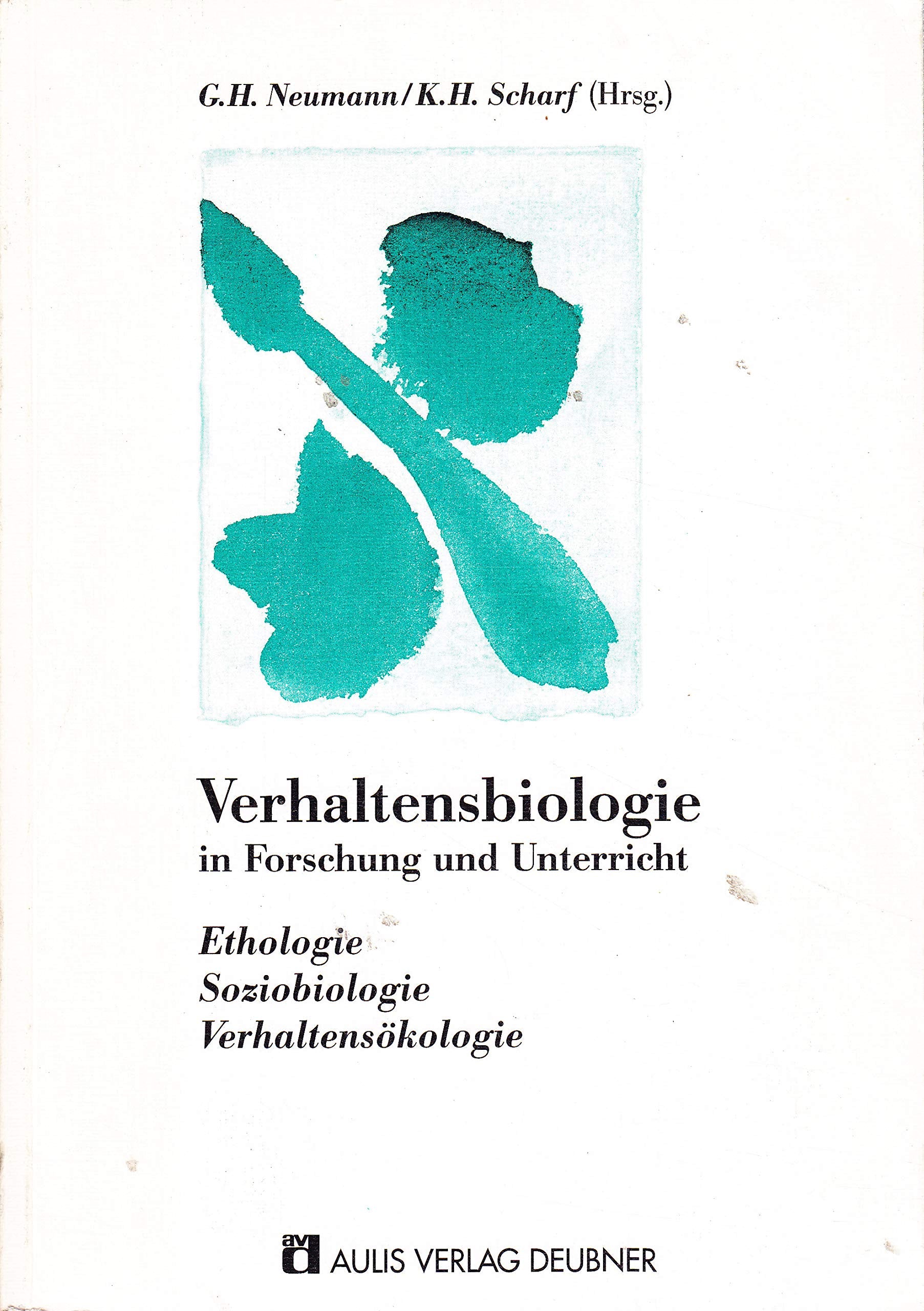 Verhaltensbiologie in Forschung und Unterricht: Ethologie - Soziobiologie - Verhaltensökologie: Ethologie, Soziobiologie, Verhaltensökologie. Für d. Sek.II Education & Training
