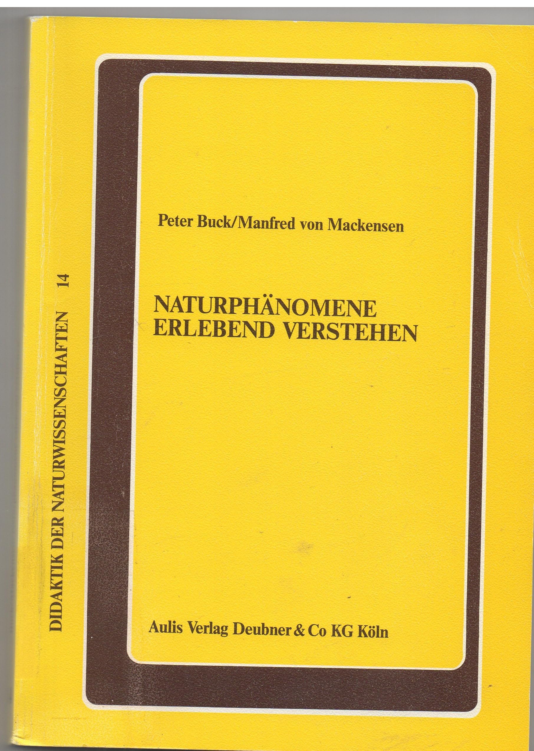 Naturphänomene erlebend verstehen: Über Physik- und Chemieunterricht an Waldorfschulen und ihre erkenntnismethodische und didaktische Grundlegung Education & Training