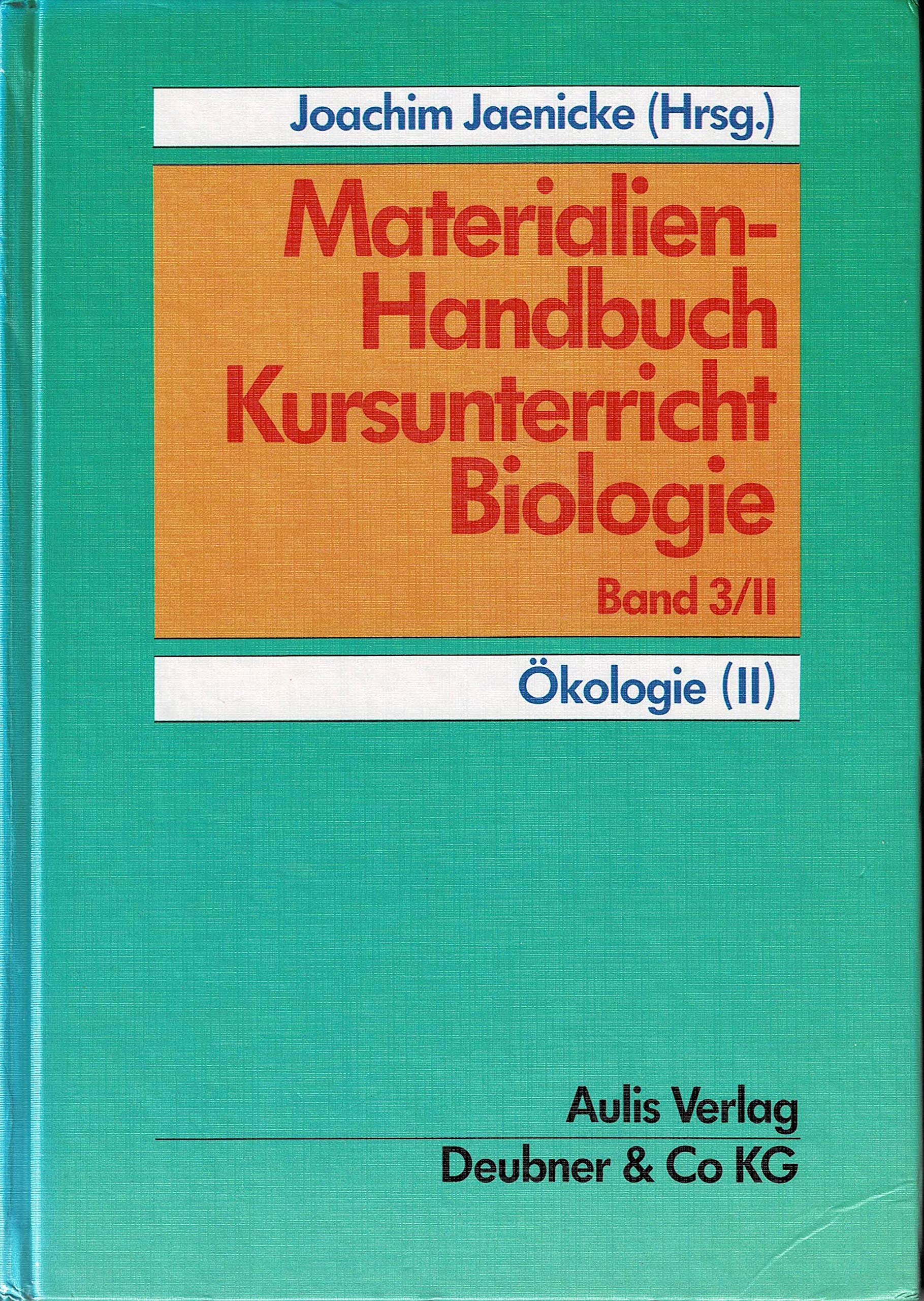 Materialien-Handbuch Kursunterricht Biologie / Ökologie Learning & Reference