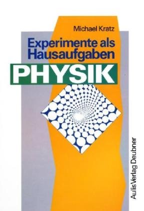 Kopiervorlagen Physik / Experimente als Hausaufgaben Physik Education & Training