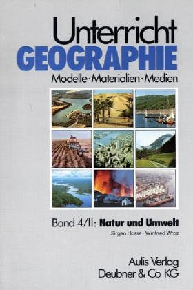 Unterricht Geographie, 20 Bde. in 21 Tl.-Bdn., Bd.4/2, Natur und Umwelt Education & Training