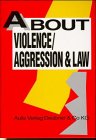About Violence /Aggression and Law: Short Stories, Fables, Dramatic and Narrative Texts, Poems, Songs. Eine Textsammlung für die Sekundarstufe II: ... Eine Textsammlung f. d. Sekundarstufe II Foreign Languages ​​& Dictionaries