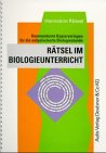 Rätsel im Biologieunterricht: Für die aufgelockerte Biologiestunde Education & Training