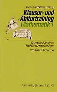 Klausur- und Abiturtraining Mathematik, Bd.1, Grundkurse Analysis, Funktionsuntersuchungen Study Guides