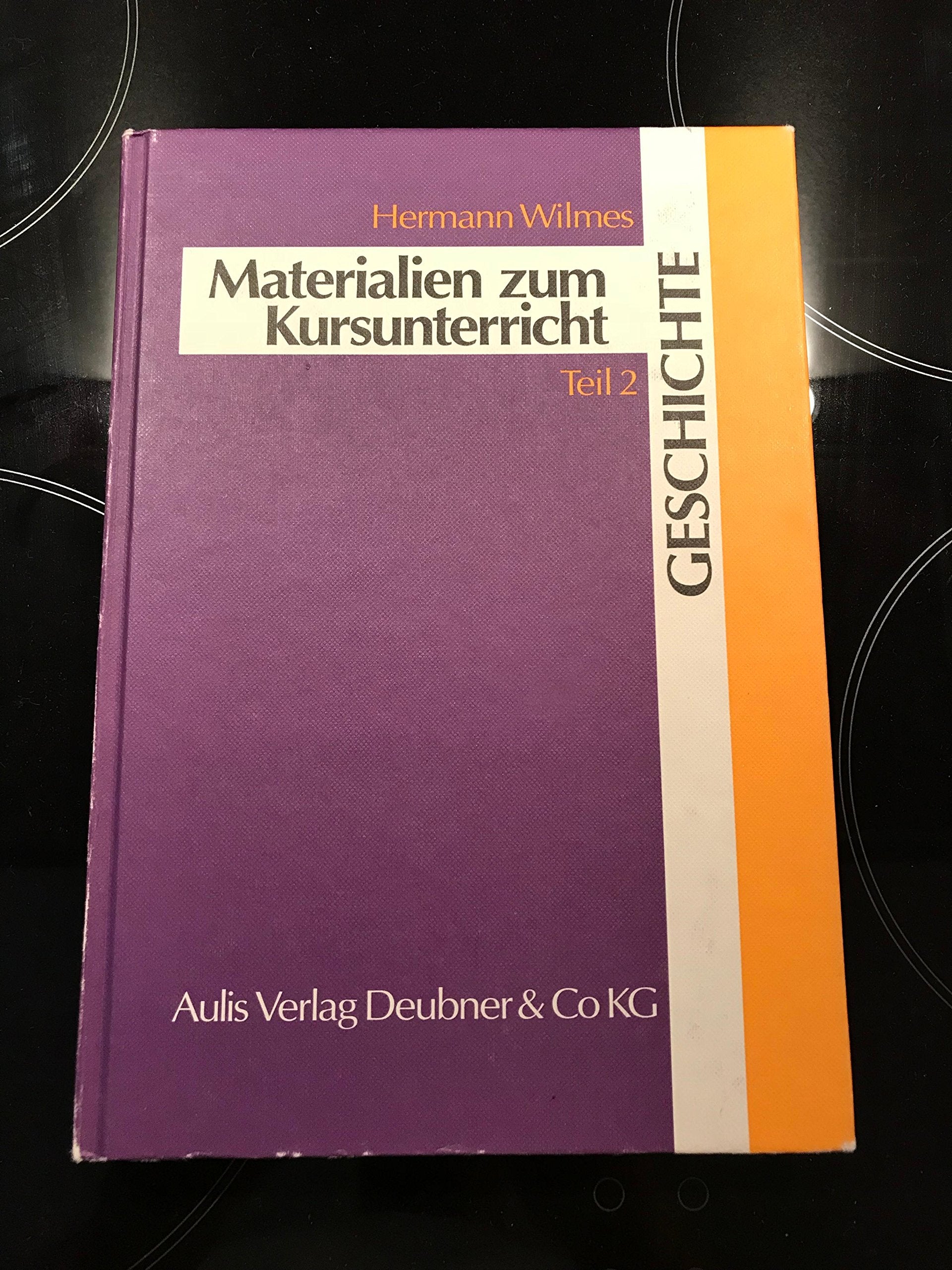 Materialien zum Kursunterricht Geschichte. Beispiele für Kursarbeiten in der Sekundarstufe II Learning & Reference