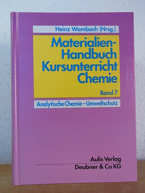 Materialien-Handbuch Kursunterricht Chemie / Analytische Chemie - Umweltschutz Learning & Reference