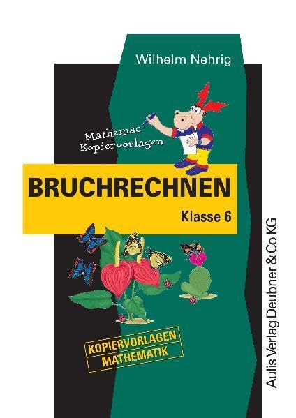 Kopiervorlagen Mathematik / Bruchrechnen Klasse 6: Mathemac Kopiervorlagen Education & Training