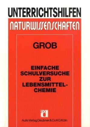 Einfache Schulversuche zur Lebensmittelchemie. book