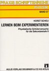 Lernen beim Experimentieren: Physikalische Schülerversuche für die Sekundarstufe II: Physikalische Schülversuche für die Sekundarstufe II Education & Training