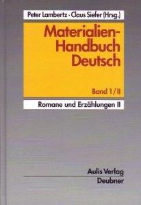 Materialien-Handbuch Deutsch / Romane und Erzählungen Learning & Reference