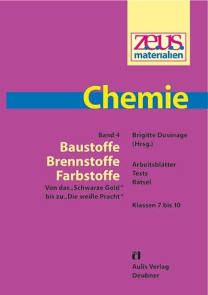 z.e.u.s. - Materialien Chemie / Baustoffe - Brennstoffe - Farbstoffe: Von das "Schwarze Gold" bis zu "Die weisse Pracht" Business & Technology