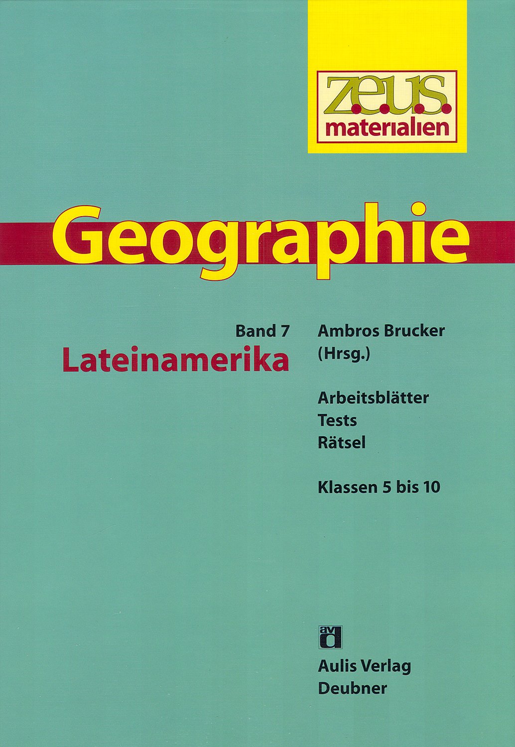 z.e.u.s. - Materialien Geographie / Lateinamerika Learning & Reference