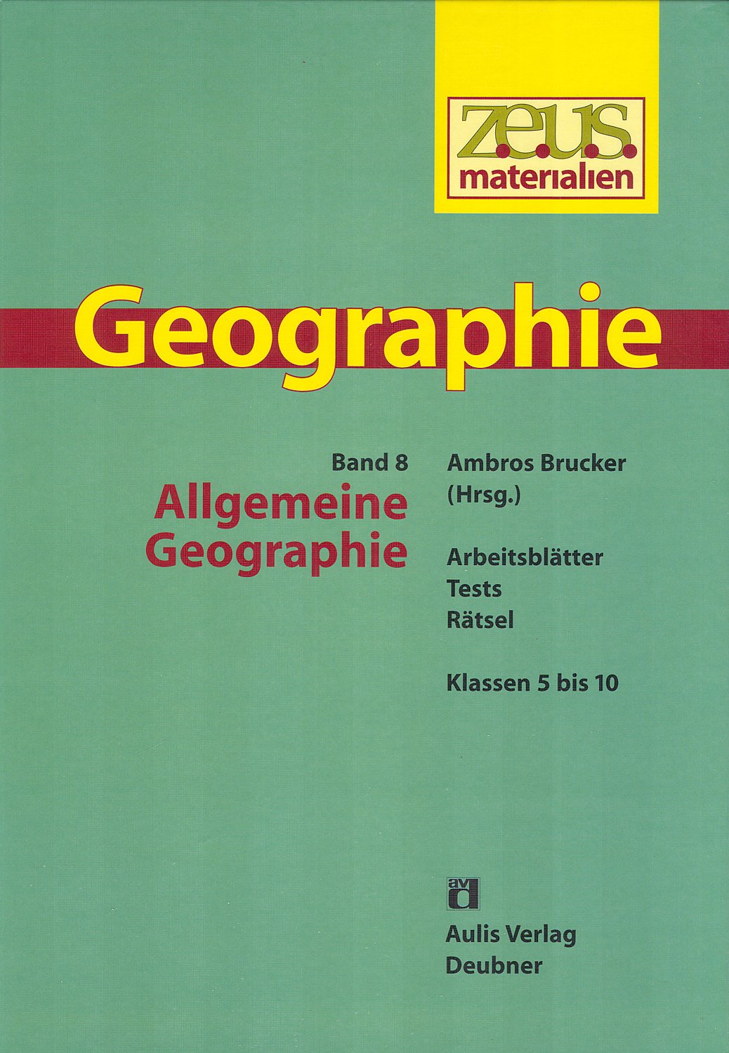 z.e.u.s. - Materialien Geographie / Allgemeine Geographie: Arbeitsblätter, Tests, Rätsel Learning & Reference