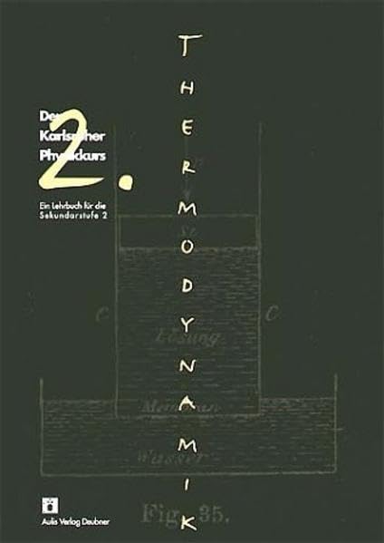 Der Karlsruher Physikkurs. Ein Lehrbuch für den Unterricht der Sekundarstufe II: Thermodynamik Books