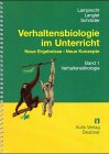 Kopiervorlagen Biologie / Band 1: Verhaltensökologie: Verhaltensbiologie im Unterricht. Neue Ergebnisse - Neue Konzepte Education & Training
