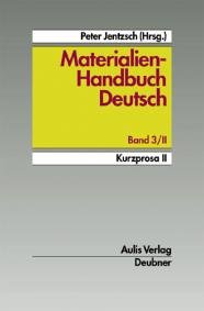 Materialien-Handbuch Deutsch / Kurzprosa II Learning & Reference