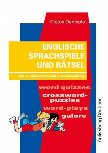 Englische Sprachspiele und Rätsel. Vol. 1: elementary and post-elememtary. Kopiervorlagen Englisch book