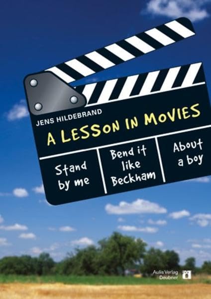 Englisch allgemein / A Lesson In Movies /Stand by me - Bend it like Beckham - About a boy Foreign Languages ​​& Dictionaries