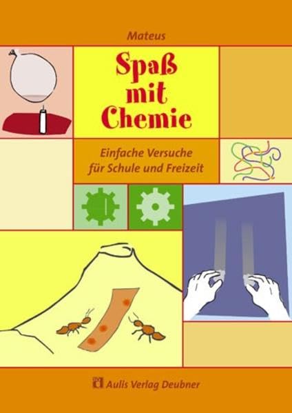 Spaß mit Chemie: Einfache Versuche für Schule und Freizeit Learning & Reference