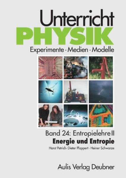 Unterricht Physik / Band 24: Entropielehre II - Energie und Entropie, mit CD-Rom: Unterricht Physik Learning & Reference