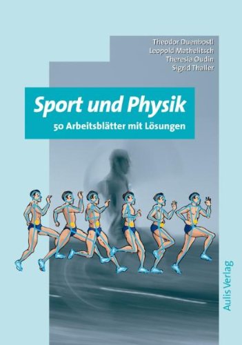Kopiervorlagen Physik / Sport und Physik: 50 Arbeitsblätter mit Lösungen Learning & Reference