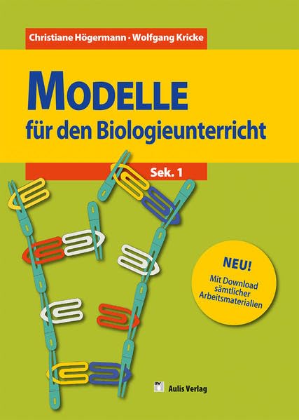 Modelle für den Biologieunterricht - Sekundarbereich I - Band 1 Study Guides