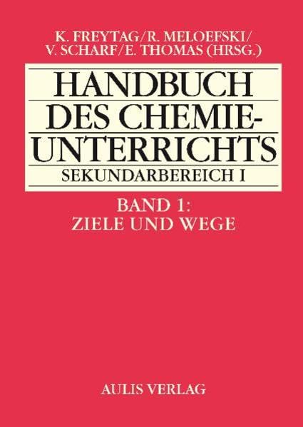 Ziele und Wege: HB des Chemieunterrichts Sekundarbereich 1 Learning & Reference